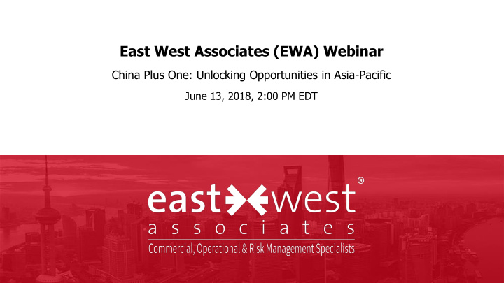east west associates ewa webinar