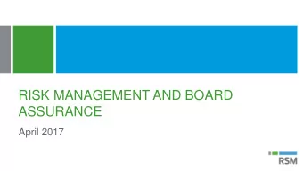 RISK MANAGEMENT AND BOARD  ASSURANCE  April 2017  Introduction  Purpose of the project
