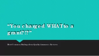 You c har  ge d WHAT  to a  gr  ant?!?  Mo st Co mmo n F  inding s fro m Qua lity Assura nc e
