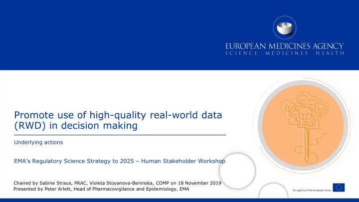 promote use of high quality real world data rwd in