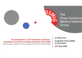U.K &amp; Ireland  Information update: Down syndrome PCHR inserts 2020 22 nd May 2020  Webinar