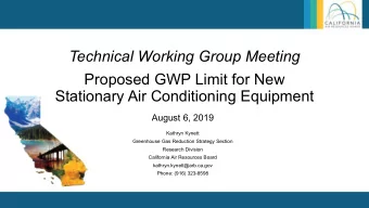 Technical Working Group Meeting  Proposed GWP Limit for New  Stationary Air Conditioning Equipment