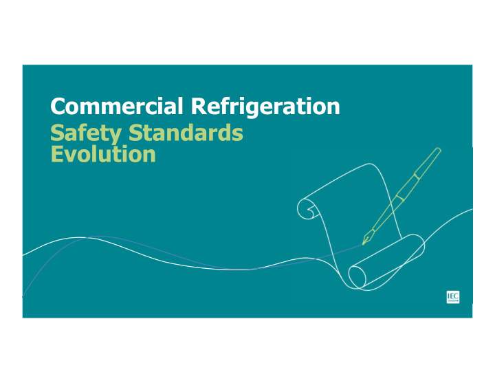 commercial refrigeration safety standards evolution time