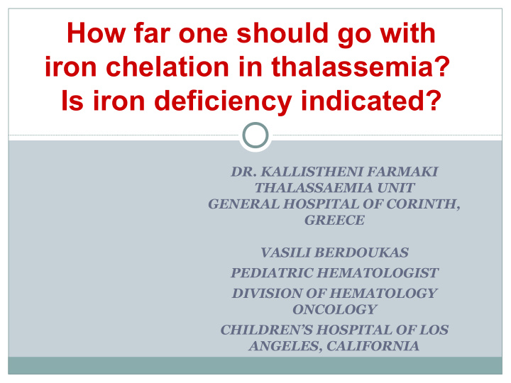how far one should go with iron chelation in thalassemia