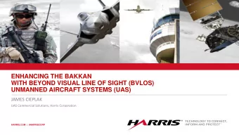 ENHANCING THE BAKKAN  WITH BEYOND VISUAL LINE OF SIGHT (BVLOS)  UNMANNED AIRCRAFT SYSTEMS (UAS)