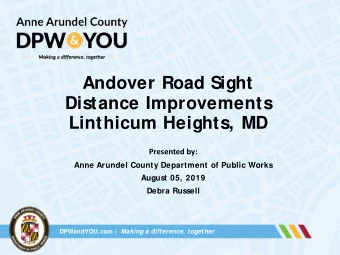 Linthicum Heights, MD  Presented by:  Anne Arundel County Department of Public Works  August 05,