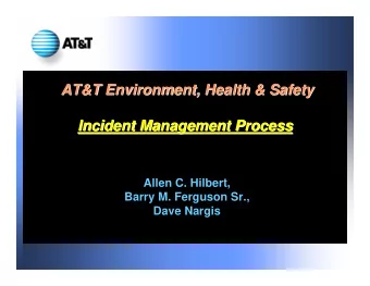 AT&amp;T Environment, Health &amp; Safety  Environment, Health &amp; Safety  AT&amp;T  Incident