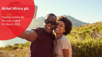 Airtel Africa plc  Trading Update for  the year ended  31 March 2020  Disclaimer  Important