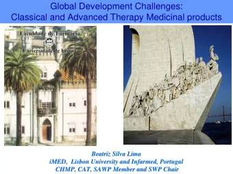 Global Development Challenges:  Classical and Advanced Therapy Medicinal products  Beatriz  eatriz