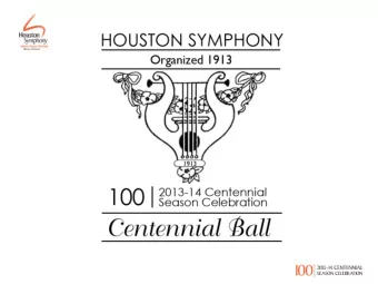 Houston Symphony Centennial Ball  The Centennial Ball  was the culminating  event of the Houston