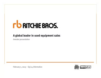 A global leader in used equipment sales  Investor presentation  February 2, 2015  Q3/14