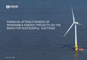 FINANCIAL ATTRACTIVENESS OF  RENEWABLE ENERGY PROJECTS AS THE  BASIS FOR SUCCESSFUL  AUCTIONS