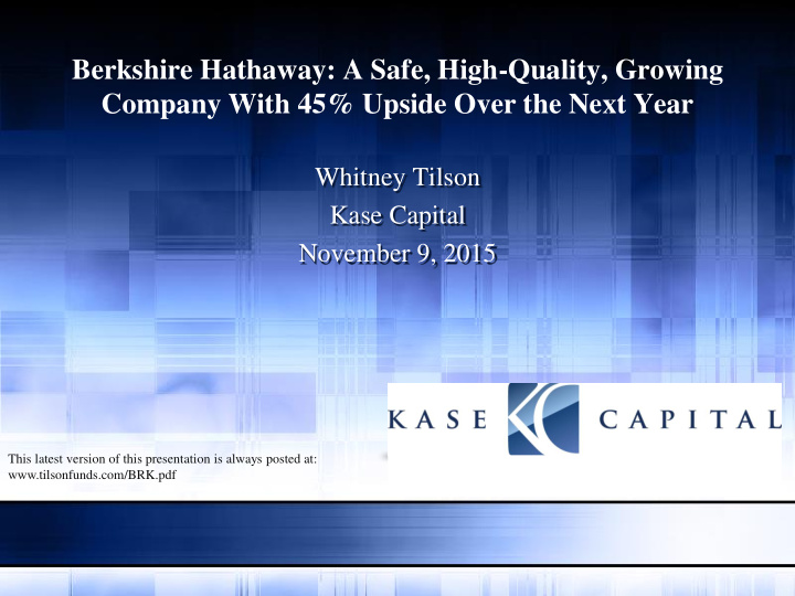 berkshire hathaway a safe high quality growing company