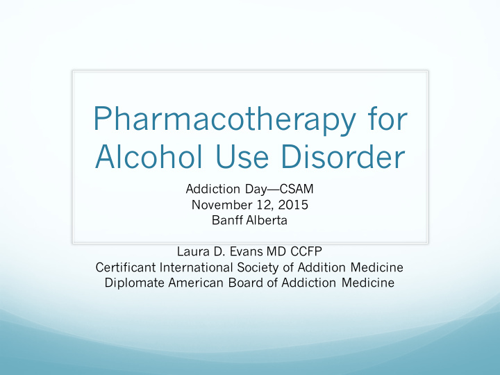 pharmacotherapy for alcohol use disorder