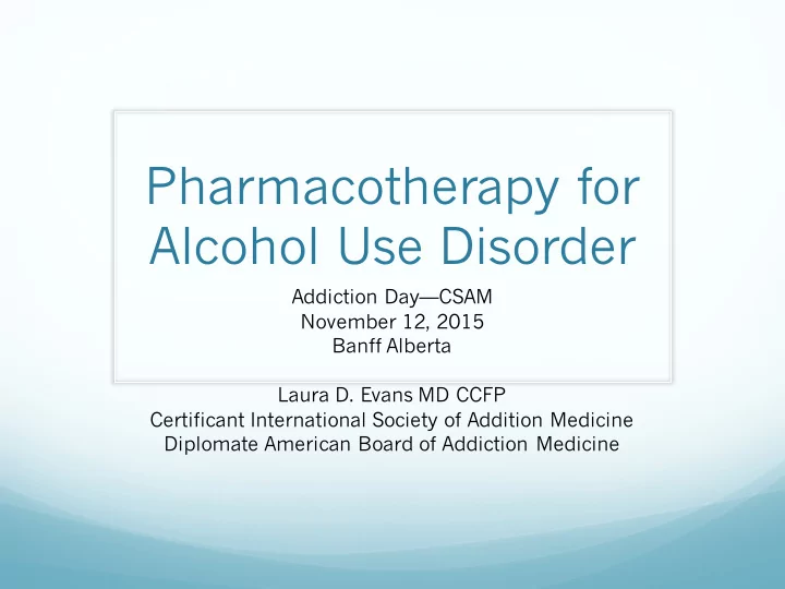 pharmacotherapy for alcohol use disorder