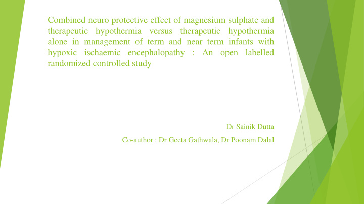 combined neuro protective effect of magnesium sulphate