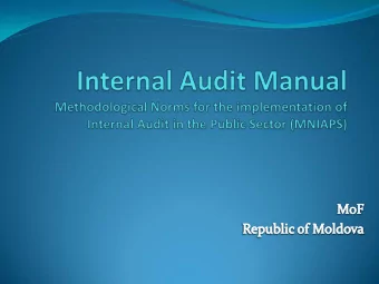 Objectives of the IA Manual:  To define the genesis and scope of internal audit;  To provide