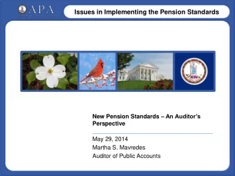 Issues in Implementing the Pension Standards New Pension Standards  An Auditors  Perspective
