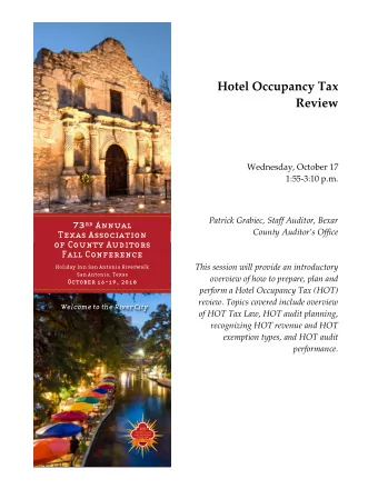 Hotel Occupancy Tax  Review  Wednesday, October 17  1:55-3:10 p.m.  Patrick Grabiec, Staff Auditor,