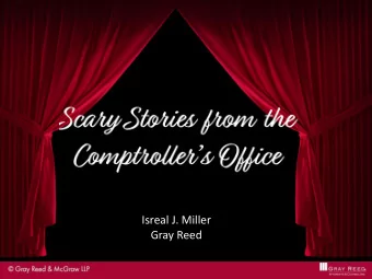 Isreal J. Miller  Gray Reed  Isreal J. Miller  Gray Reed  Counsel, Tax Section  Education