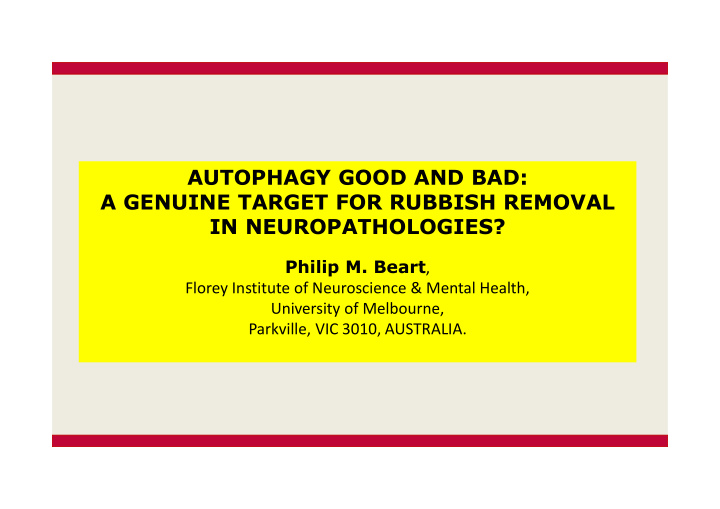 autophagy good and bad a genuine target for rubbish