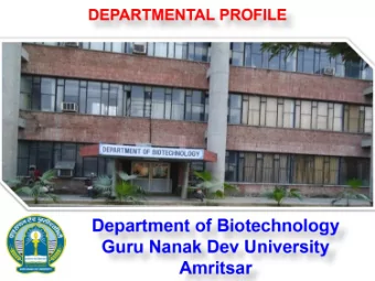 STRENGTHS OF THE DEPARTMENT  (Established in 1991)  Faculty members are highly qualified with