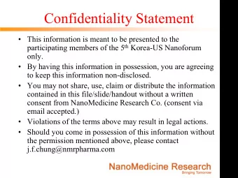 Confidentiality Statement   This information is meant to be presented to the participating