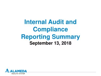 Internal Audit and  Compliance  Reporting Summary  September 13, 2018  Stark Law Non-Monetary
