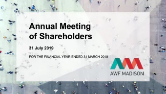 Annual Meeting  of Shareholders  31 July 2019  FOR THE FINANCIAL YEAR ENDED 31 MARCH 2019  Agenda