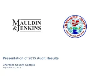 Presentation of 2015 Audit Results  Cherokee County, Georgia  September 30, 2015  25252atl.  Agenda