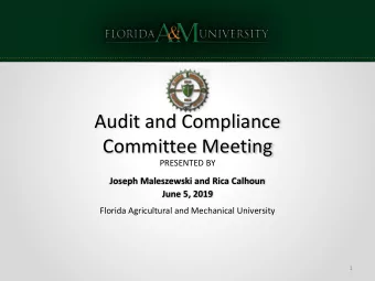 Committee Meeting  PRESENTED BY  Joseph Maleszewski and Rica Calhoun  June 5, 2019  Florida