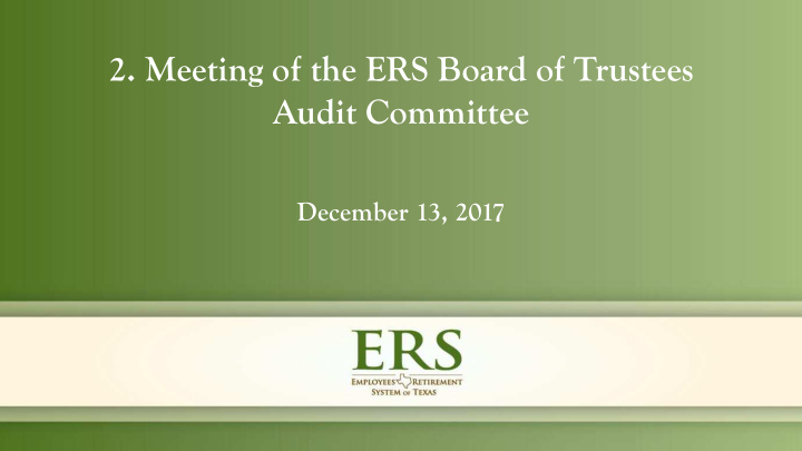 2 meeting of the ers board of trustees audit committee