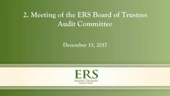 2. Meeting of the ERS Board of Trustees  Audit Committee  December 13, 2017  Public Agenda Item