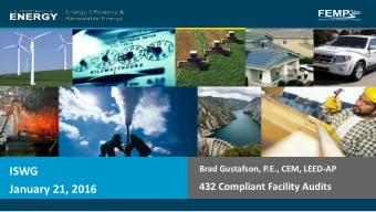 ISWG  432 Compliant Facility Audits  January 21, 2016  1  Audit Background    Federal