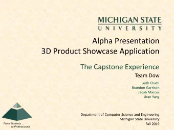 Alpha Presentation  3D Product Showcase Application  The Capstone Experience  Team Dow  Leith