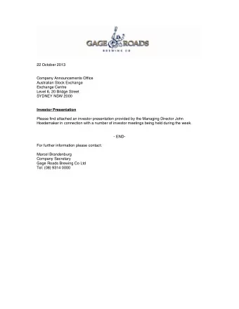 22 October 2013  Company Announcements Office  Australian Stock Exchange  Exchange Centre  Level 6,