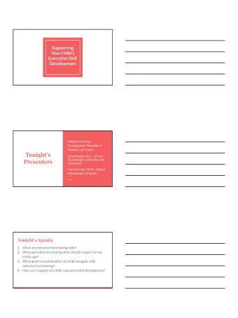 Tonights  Sarah Hayes, Ed.S. - School  Presenters  Psychologist at Maddux and  Sherwood  Carrie