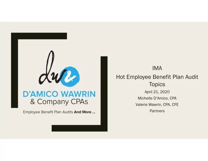 ima hot employee benefit plan audit topics