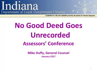 No Good Deed Goes  Unrecorded  Assessors Conference  Mike Duffy, General Counsel  January 2017