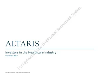 Pennsylvania State Employees Retirement System  Investors in the Healthcare Industry  December