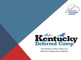 The Kentucky Public Employees  Deferred Compensation Authority  The Kentucky Public Employees