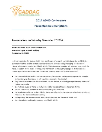 2014 ADHD Conference Presentation Descriptions Presentations on Saturday November 1 st 2014  ADHD: