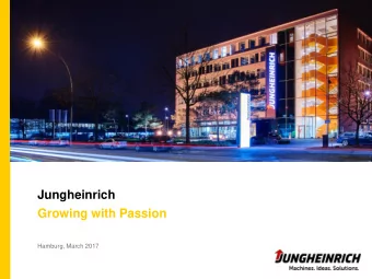 Jungheinrich  Growing with Passion  Hamburg, March 2017  At a Glance  36  36  In  countries