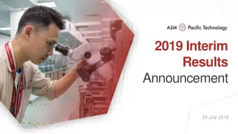 2019 Interim  Results  Announcement  24 July 2019  Disclaimer These forward-looking statements