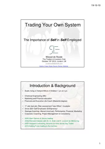 Trading Your Own System The Importance of Self in Self -Employed  Wessel de Roode  The Traders