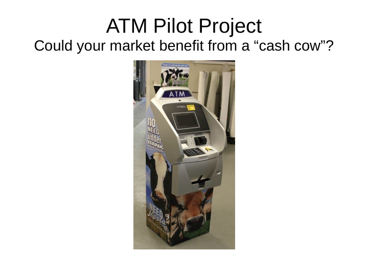 atm pilot project