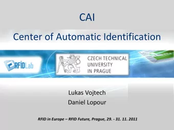 CAI  Center of Automatic Identification  Lukas Vojtech  Daniel Lopour RFID in Europe  RFID