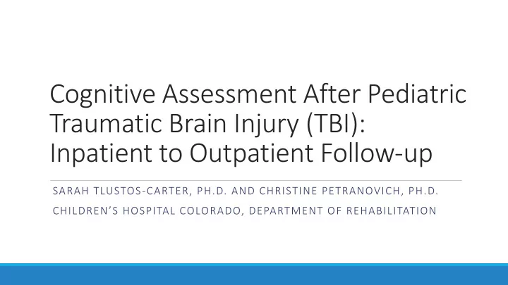 cognitive assessment after pediatric