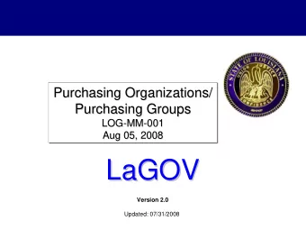 LaGOV  LaGOV  Version 2.0  Updated: 07/31/2008  Agenda    Logistics, Ground Rules &amp;