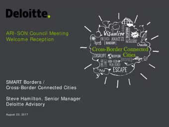 Cros  oss-Bor  Border C  Connected  Cit  itie  ies  SMART Borders /  Cross-Border Connected Cities